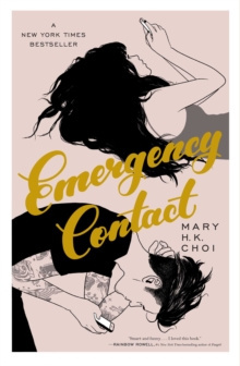 Emergency Contact by Mary H.K. Choi Emergency Contact by Mary H.K. Choi