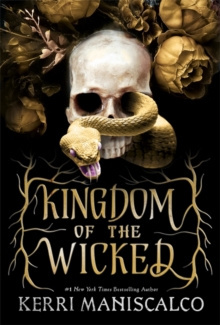 Kingdom of the Wicked : TikTok made me buy it! The addictive and darkly romantic fantasy by Kerri Maniscalco Kingdom of the Wicked : TikTok made me buy it! The addictive and darkly romantic fantasy by Kerri Maniscalco