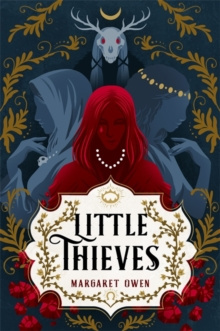 Little Thieves by Margaret Owen Little Thieves by Margaret Owen