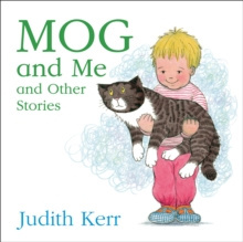 Mog and Me and Other Stories by Judith Kerr