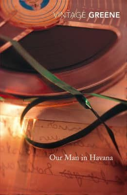 Our Man In Havana by Graham Greene