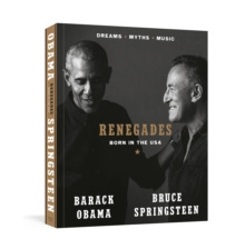 Renegades : Born in the USA by Barack Obama, Bruce Springsteen