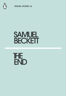 The End by Samuel Beckett The End by Samuel Beckett