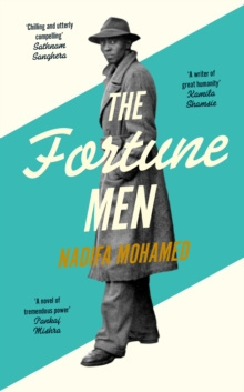 The Fortune Men : Longlisted for the Booker Prize 2021 by Nadifa Mohamed The Fortune Men : Longlisted for the Booker Prize 2021 by Nadifa Mohamed