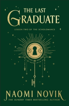 The Last Graduate by Naomi Novik The Last Graduate by Naomi Novik