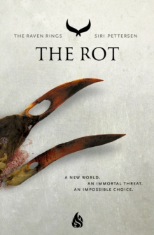 The Rot by Siri Pettersen The Rot by Siri Pettersen