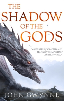 The Shadow of the Gods by John Gwynne The Shadow of the Gods by John Gwynne