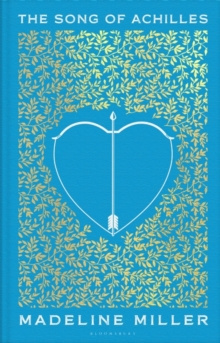 The Song of Achilles by Madeline Miller The Song of Achilles by Madeline Miller
