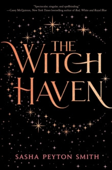 The Witch Haven by Sasha Peyton Smith The Witch Haven by Sasha Peyton Smith