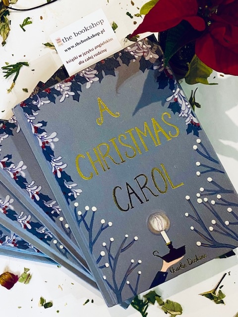 A Christmas Carol by Charles Dickens A Christmas Carol by Charles Dickens