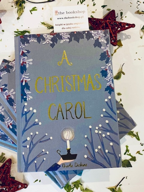 A Christmas Carol by Charles Dickens A Christmas Carol by Charles Dickens