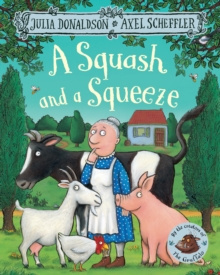 A Squash and a Squeeze Julia Donaldson A Squash and a Squeeze Julia Donaldson