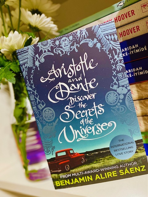 Aristotle and Dante Discover the Secrets of the Universe by Benjamin Alire Saenz Aristotle and Dante Discover the Secrets of the Universe by Benjamin Alire Saenz