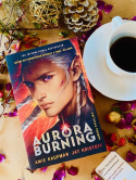 Aurora Burning : (The Aurora Cycle) by Amie Kaufman, Jay Kristoff