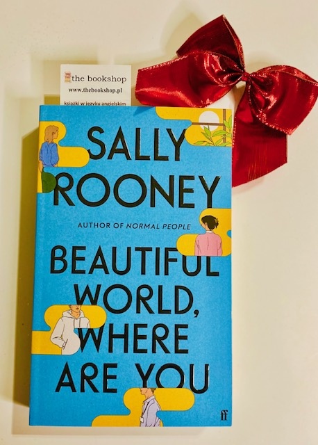Beautiful World, Where Are You by Sally Rooney Beautiful World, Where Are You by Sally Rooney