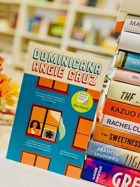 Dominicana : SHORTLISTED FOR THE WOMEN'S PRIZE FOR FICTION 2020 by Angie Cruz Dominicana : SHORTLISTED FOR THE WOMEN'S PRIZE FOR FICTION 2020 by Angie Cruz