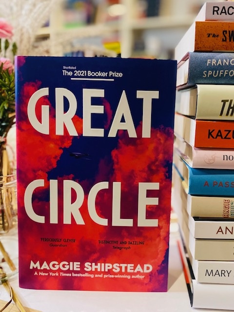 Great Circle by Maggie Shipstead Great Circle by Maggie Shipstead