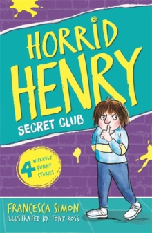 Secret Club : Book 2 by Francesca Simon Secret Club : Book 2 by Francesca Simon