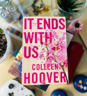It Ends With Us by Colleen Hoover