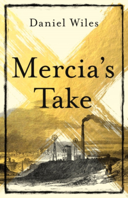 Mercia's Take by Daniel Wiles