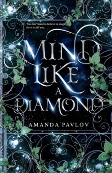Mind Like a Diamond by Amanda Pavlov Mind Like a Diamond by Amanda Pavlov