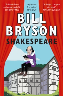 Shakespeare by Bill Bryson Shakespeare by Bill Bryson