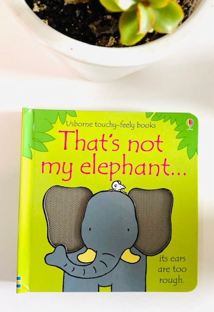 That's Not My Elephant by Fiona Watt That's Not My Elephant by Fiona Watt