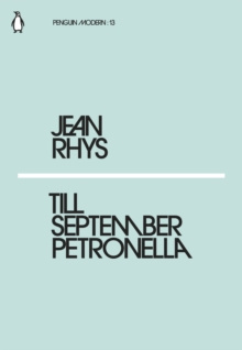 Till September Petronella by Jean Rhys Till September Petronella by Jean Rhys