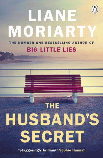 The Husband's Secret by Liane Moriarty The Husband's Secret by Liane Moriarty