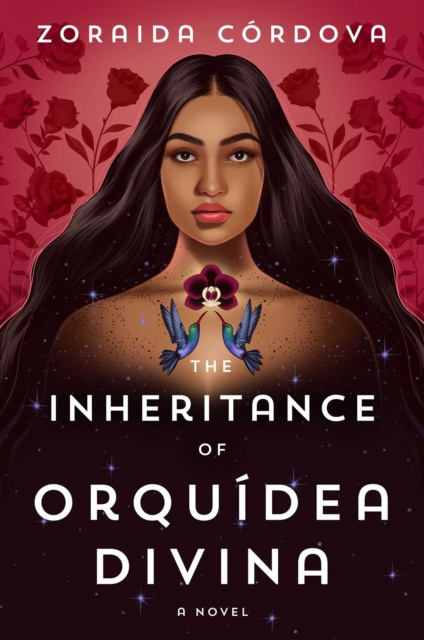The Inheritance of Orquidea Divina : A Novel by Zoraida Cordova The Inheritance of Orquidea Divina : A Novel by Zoraida Cordova