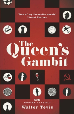 The Queen's Gambit : Now a Major Netflix Drama by Walter Tevis