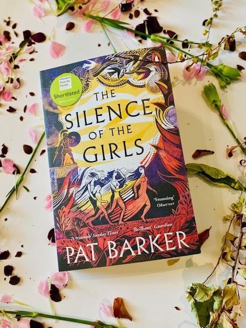 The Silence of the Girls by Pat Barker The Silence of the Girls by Pat Barker