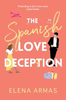The Spanish Love Deception : TikTok made me buy it! by Elena Armas The Spanish Love Deception : TikTok made me buy it! by Elena Armas