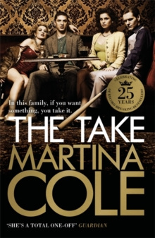 The Take : A gripping crime thriller of family lies and betrayal by Martina Cole (używana)