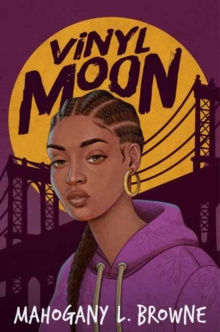 Vinyl Moon by Mahogany L. Browne Vinyl Moon by Mahogany L. Browne