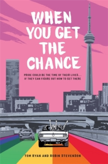 When You Get the Chance by Robin Stevenson, Tom Ryan