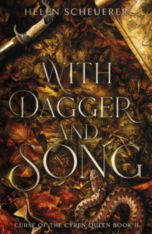 With Dagger and Song by Helen Scheuerer