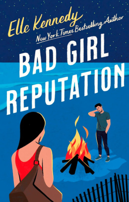 Bad girl reputation by Elle Kennedy