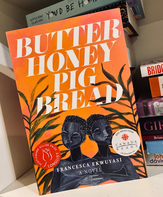 Butter Honey Pig Bread by Francesca Ekwuyasi Butter Honey Pig Bread by Francesca Ekwuyasi