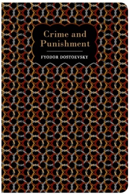 Crime and Punishment by Fyodor Dostoevsky (Chiltern Classic)