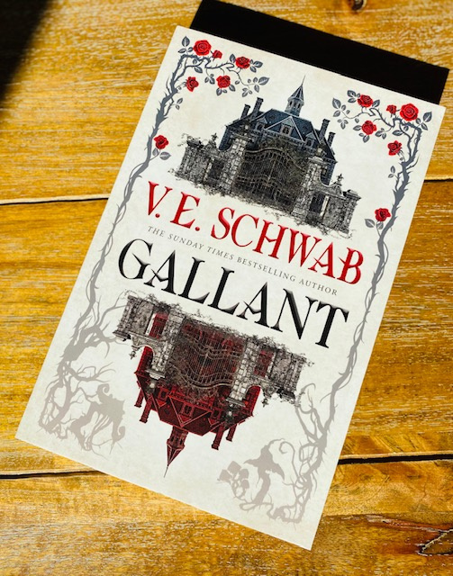Gallant by V.E. Schwab Gallant by V.E. Schwab