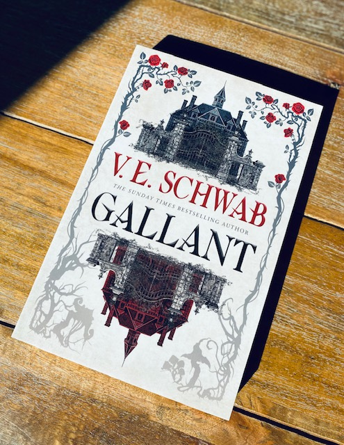 Gallant by V.E. Schwab Gallant by V.E. Schwab
