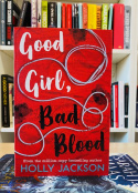 Good Girl, Bad Blood : Book 2 by Holly Jackson