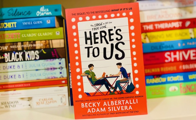 Here's To Us by Adam Silvera, Becky Albertalli Here's To Us by Adam Silvera, Becky Albertalli