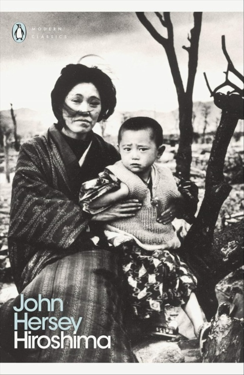 Hiroshima by John Hersey Hiroshima by John Hersey