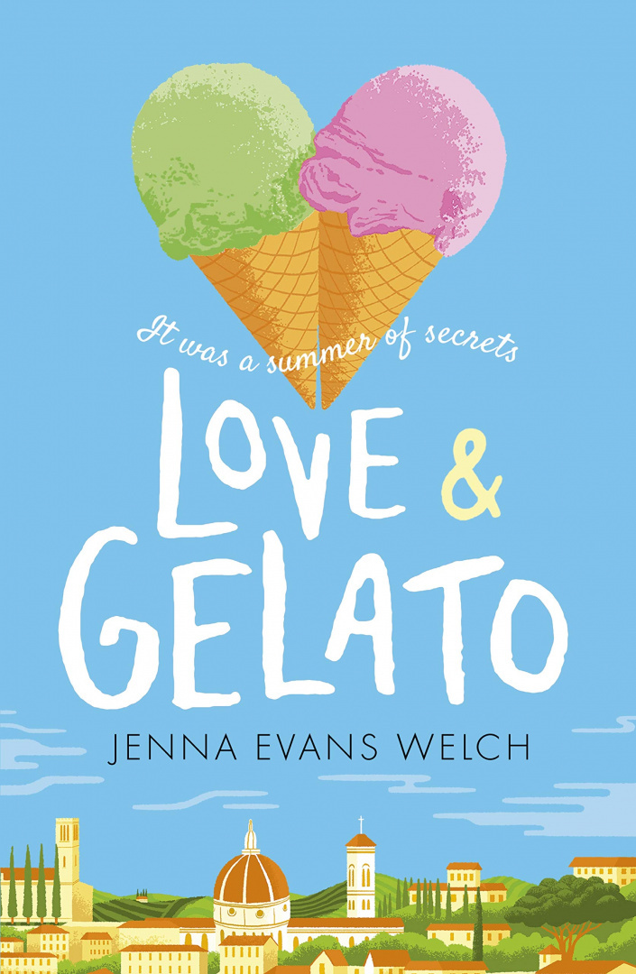 Love & Gelato by Jenna Evans Welch Love & Gelato by Jenna Evans Welch