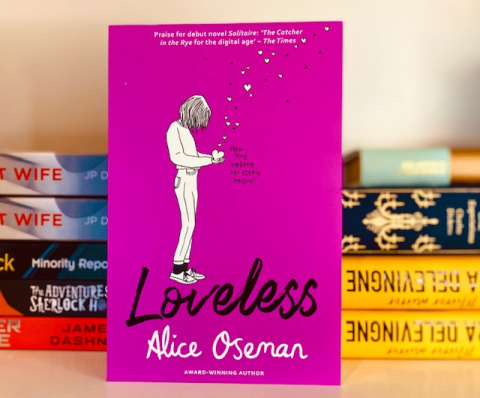 Loveless by Alice Oseman Loveless by Alice Oseman