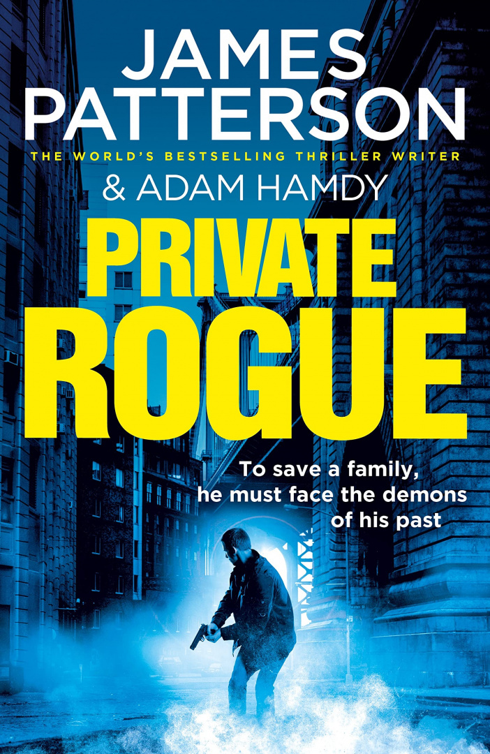 Private Rogue: (Private 16) by James Patterson Private Rogue: (Private 16) by James Patterson