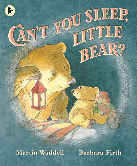 Can't You Sleep, Little Bear? by Martin Waddell Can't You Sleep, Little Bear? by Martin Waddell