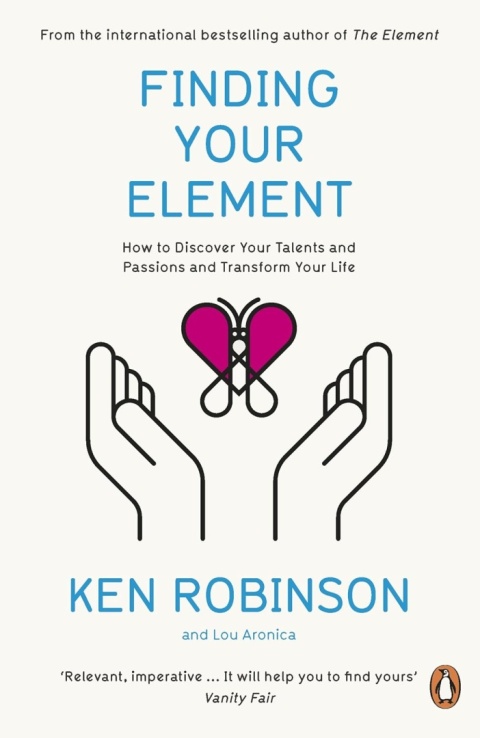 Finding Your Element by Sir Ken Robinson and Lou Aronica